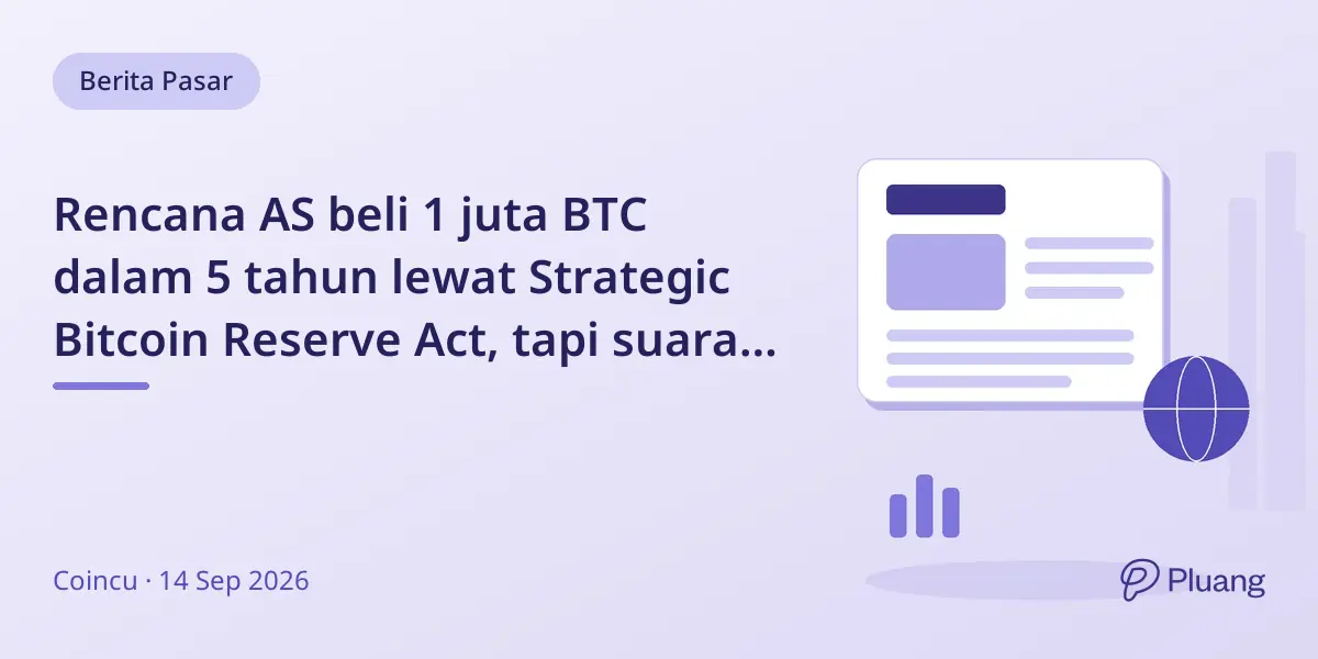 Rencana AS beli 1 juta BTC dalam 5 tahun lewat Strategic Bitcoin Reserve Act, tapi suara komite belum pasti.