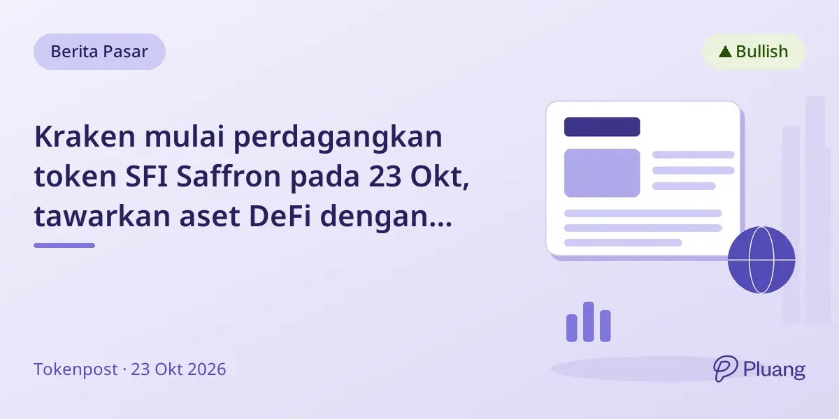 Kraken mulai perdagangkan token SFI Saffron pada 23 Okt, tawarkan aset DeFi dengan pengelolaan risiko.