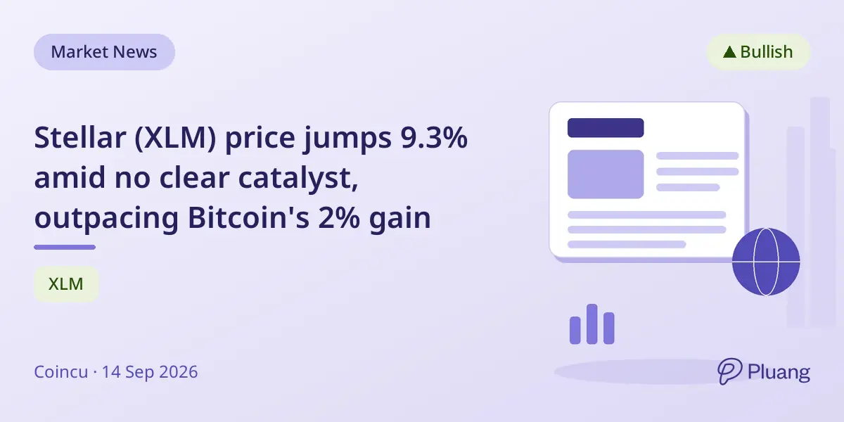 Stellar (XLM) price jumps 9.3% amid no clear catalyst, outpacing Bitcoin's 2% gain