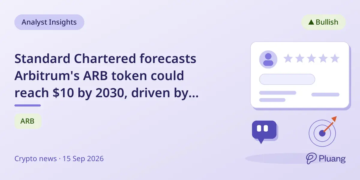 Standard Chartered forecasts Arbitrum's ARB token could reach $10 by 2030, driven by enterprise chain revenue.