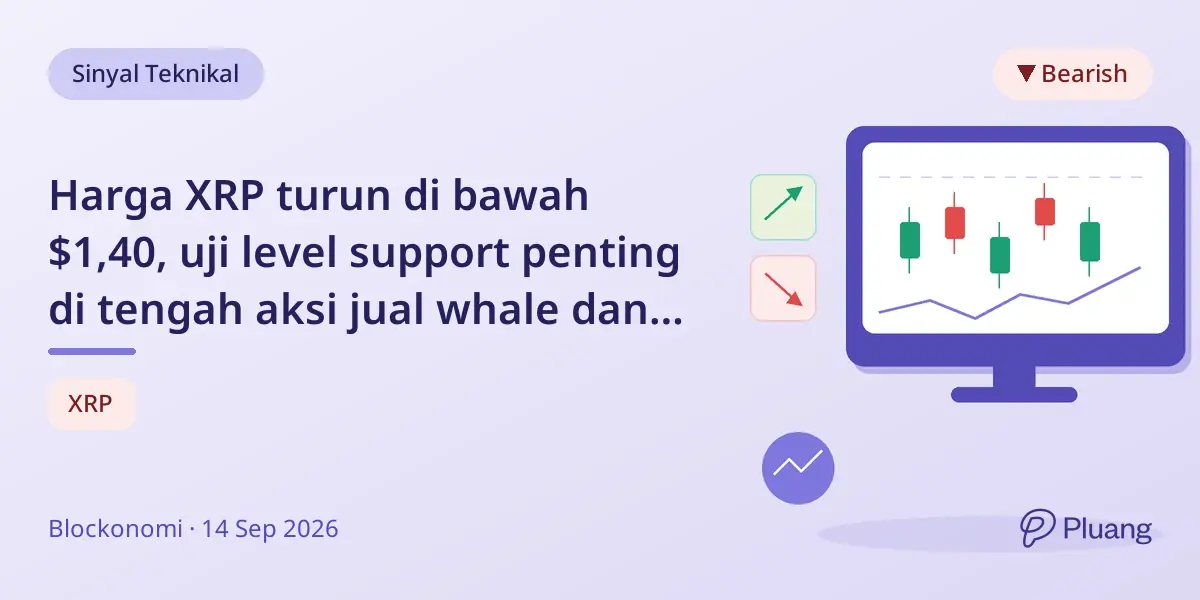 Harga XRP turun di bawah $1,40, uji level support penting di tengah aksi jual whale dan perubahan teknikal.