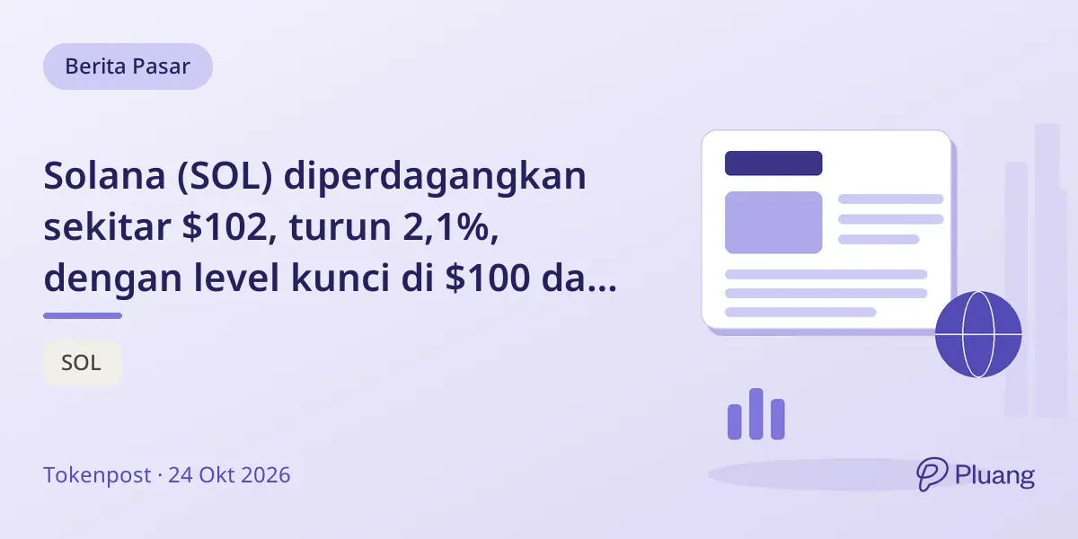 Solana (SOL) diperdagangkan sekitar $102, turun 2,1%, dengan level kunci di $100 dan $116 jadi perhatian analis.