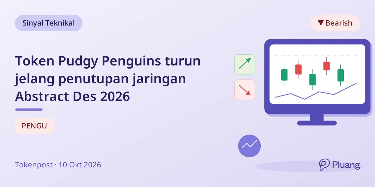 Token Pudgy Penguins turun jelang penutupan jaringan Abstract Des 2026