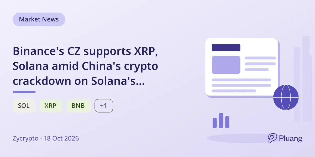 Binance's CZ supports XRP, Solana amid China's crypto crackdown on Solana's Shanghai event.