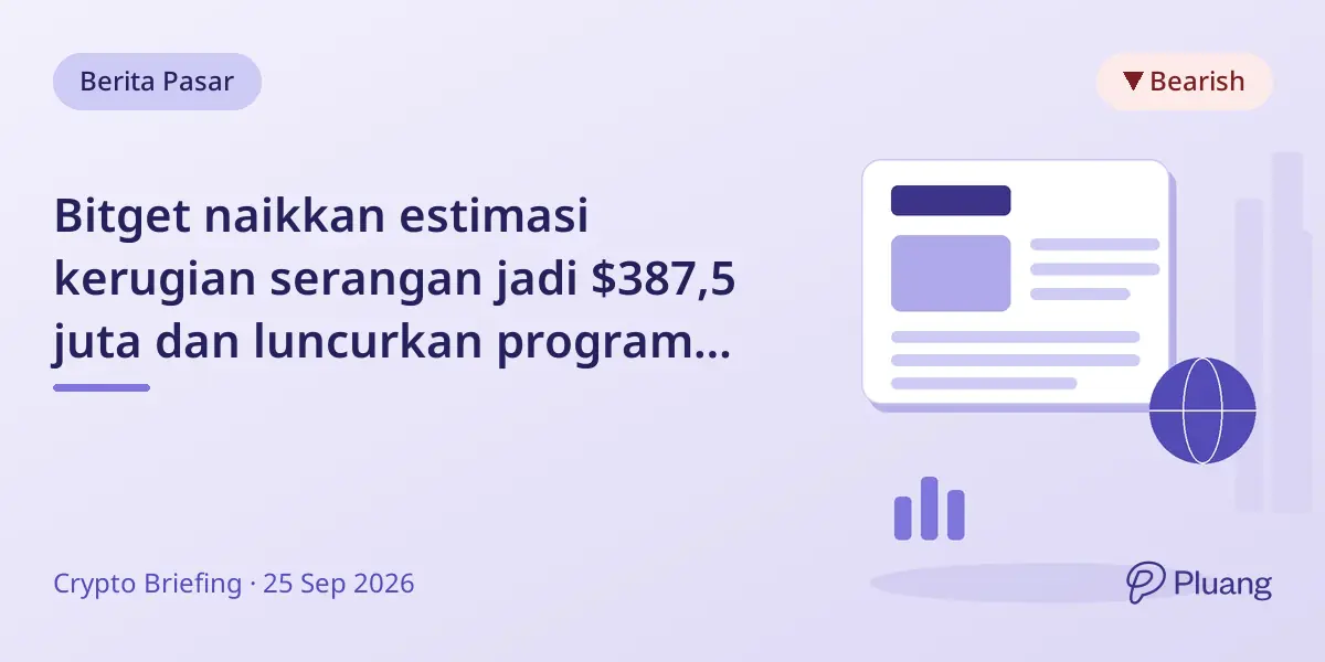 Bitget naikkan estimasi kerugian serangan jadi $387,5 juta dan luncurkan program bounty pemulihan aset kripto.