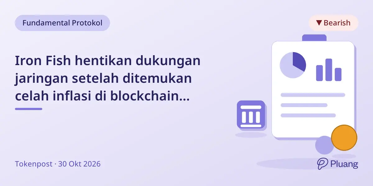 Iron Fish hentikan dukungan jaringan setelah ditemukan celah inflasi di blockchain privasi