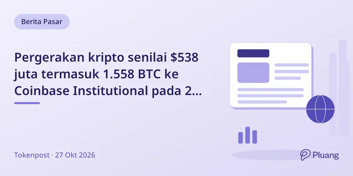 Pergerakan kripto senilai $538 juta termasuk 1.558 BTC ke Coinbase Institutional pada 27 Okt