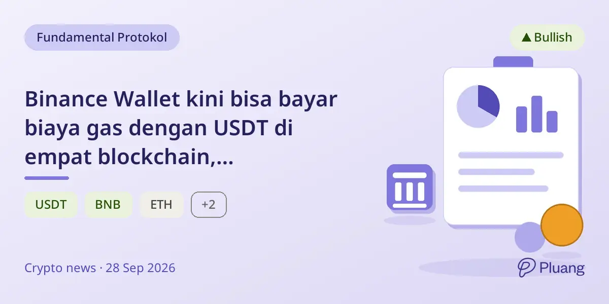 Binance Wallet kini bisa bayar biaya gas dengan USDT di empat blockchain, memudahkan transaksi kripto.