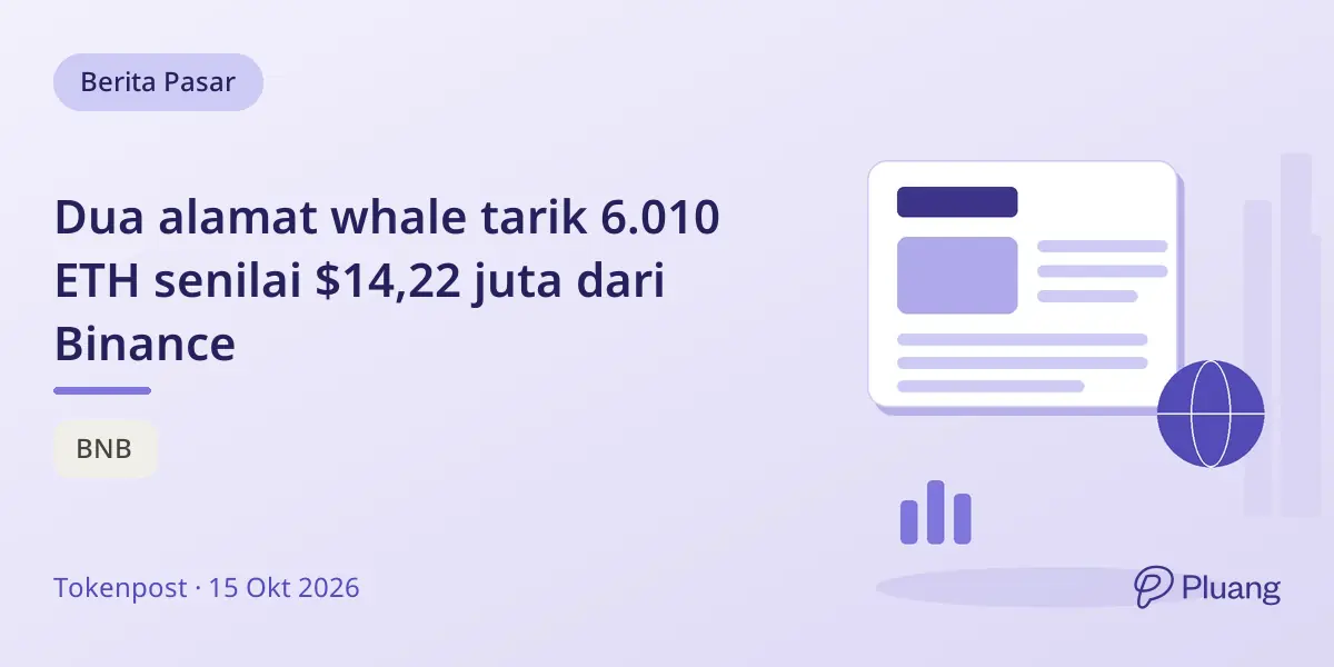 Dua alamat whale tarik 6.010 ETH senilai $14,22 juta dari Binance