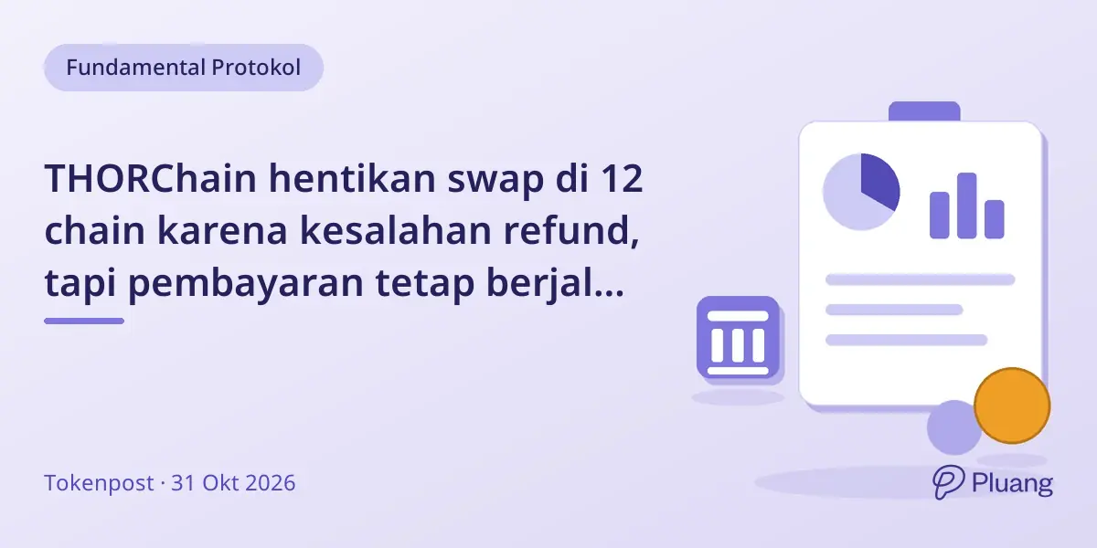 THORChain hentikan swap di 12 chain karena kesalahan refund, tapi pembayaran tetap berjalan di sebagian besar chain.
