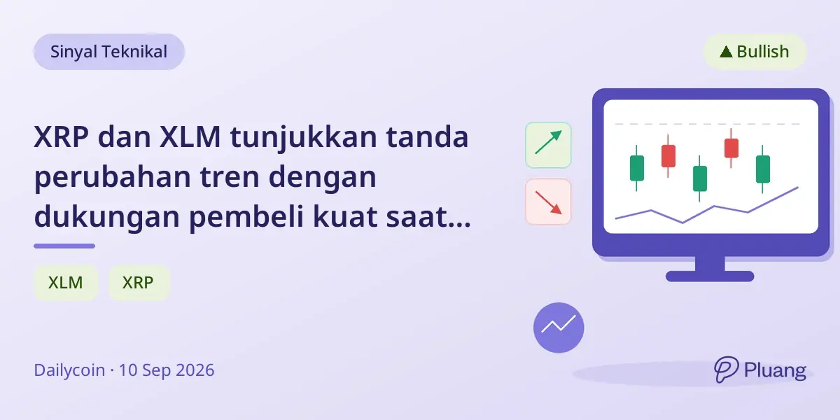 XRP dan XLM tunjukkan tanda perubahan tren dengan dukungan pembeli kuat saat penurunan harga.