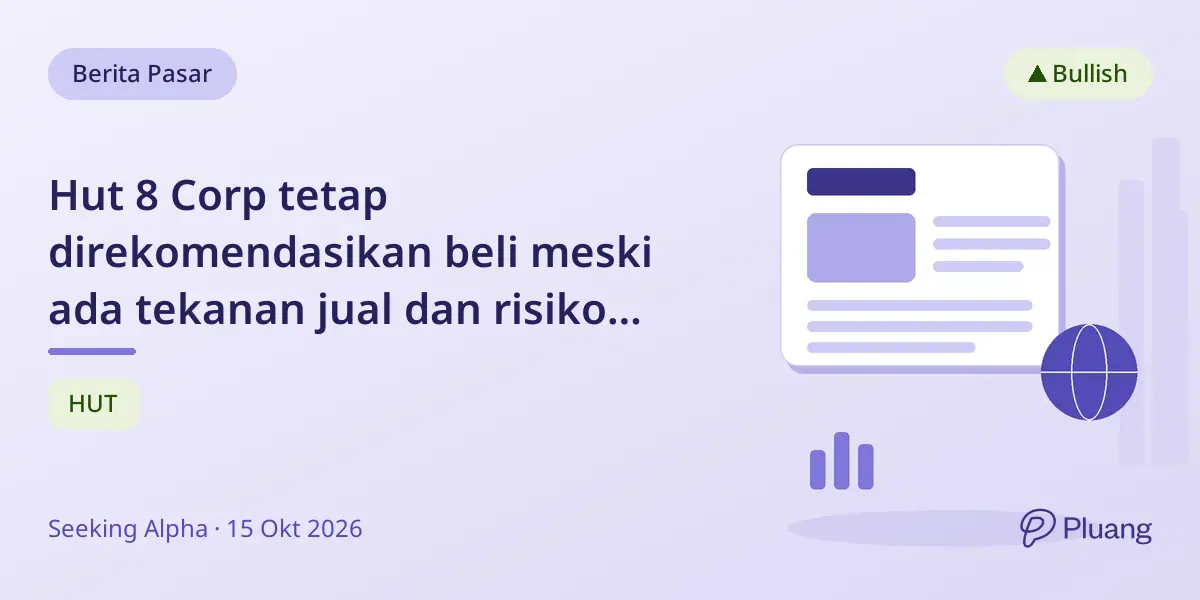 Hut 8 Corp tetap direkomendasikan beli meski ada tekanan jual dan risiko valuasi tinggi.