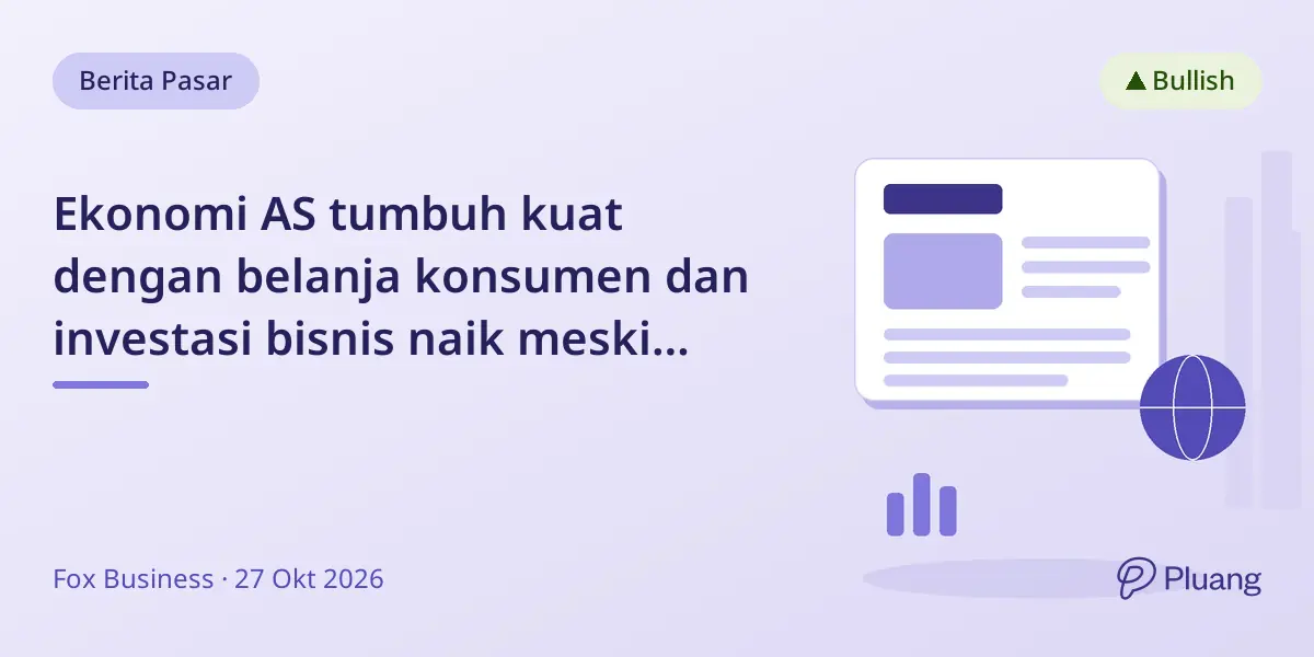 Ekonomi AS tumbuh kuat dengan belanja konsumen dan investasi bisnis naik meski harga bensin tinggi
