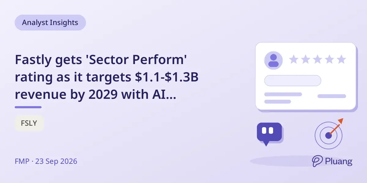 Fastly gets 'Sector Perform' rating as it targets $1.1-$1.3B revenue by 2029 with AI expansion.