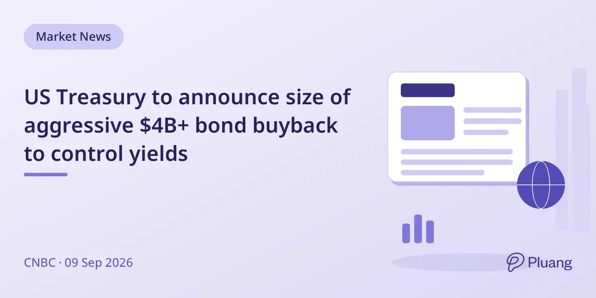 US Treasury to announce size of aggressive $4B+ bond buyback to control yields