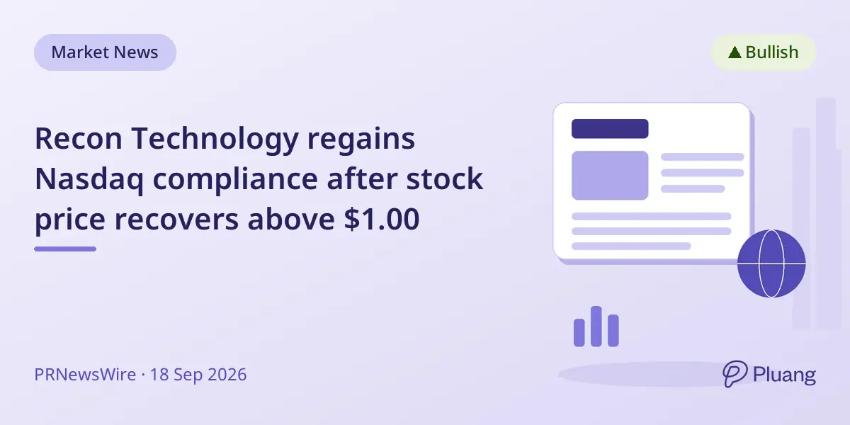 Recon Technology regains Nasdaq compliance after stock price recovers above $1.00