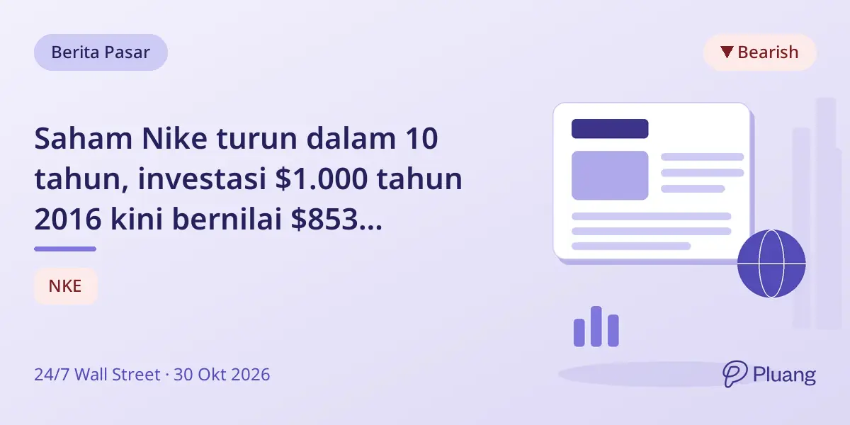 Saham Nike turun dalam 10 tahun, investasi $1.000 tahun 2016 kini bernilai $853 termasuk dividen.