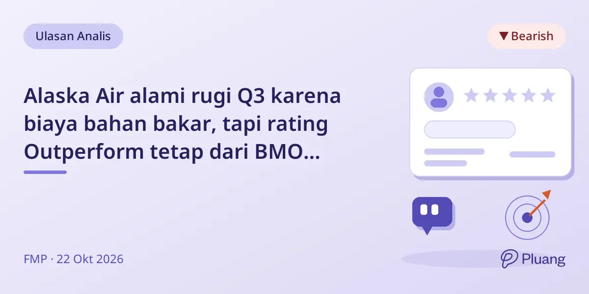 Alaska Air alami rugi Q3 karena biaya bahan bakar, tapi rating Outperform tetap dari BMO Capital