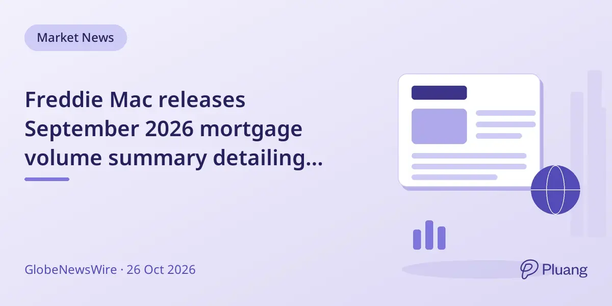 Freddie Mac releases September 2026 mortgage volume summary detailing portfolio and market activities
