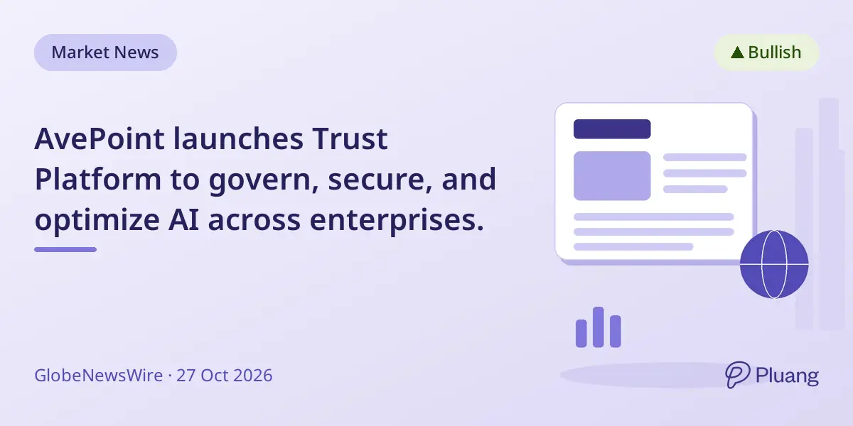 AvePoint launches Trust Platform to govern, secure, and optimize AI across enterprises.