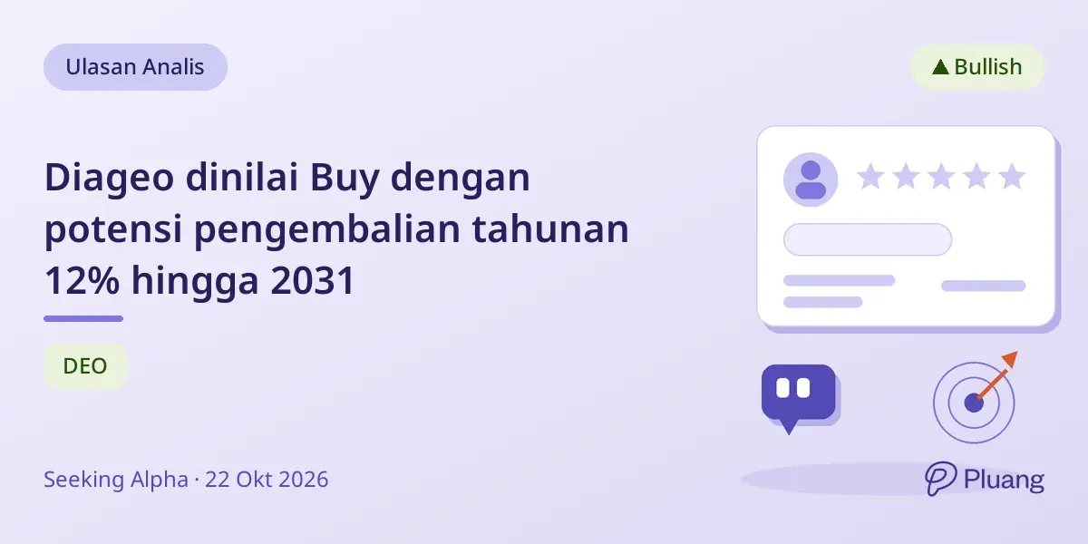 Diageo dinilai Buy dengan potensi pengembalian tahunan 12% hingga 2031