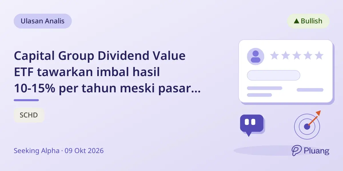 Capital Group Dividend Value ETF tawarkan imbal hasil 10-15% per tahun meski pasar bergejolak dan suku bunga naik.