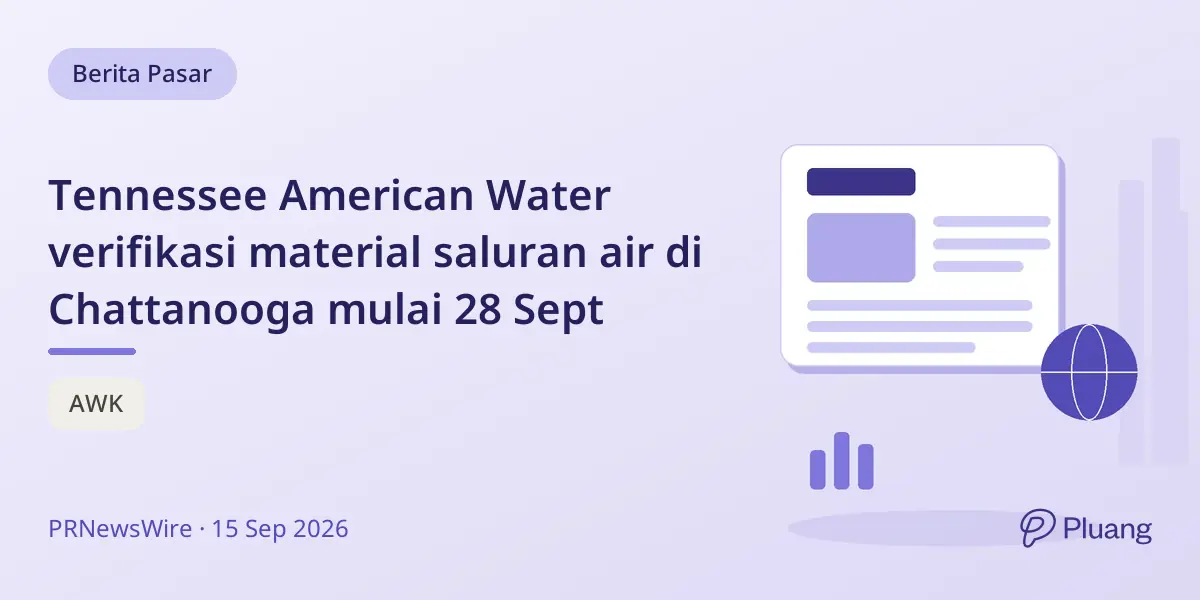 Tennessee American Water verifikasi material saluran air di Chattanooga mulai 28 Sept