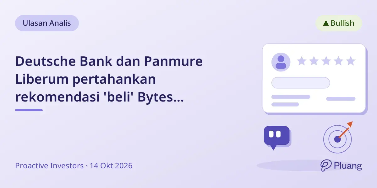 Deutsche Bank dan Panmure Liberum pertahankan rekomendasi 'beli' Bytes Technology usai hasil H1 yang kuat dan akuisisi CyberOne.