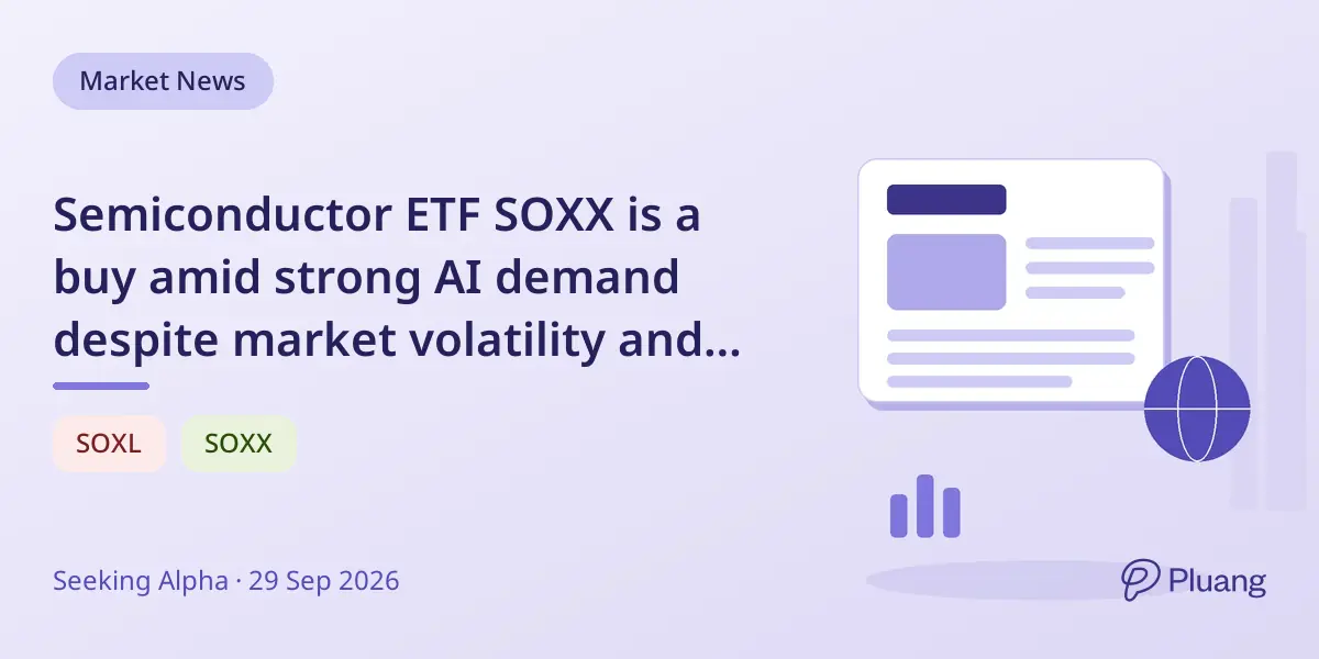 Semiconductor ETF SOXX is a buy amid strong AI demand despite market volatility and Fed tightening.