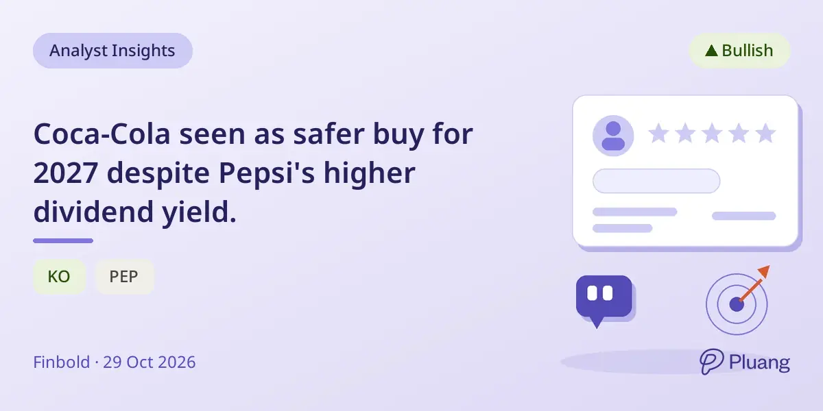 Coca-Cola seen as safer buy for 2027 despite Pepsi's higher dividend yield.