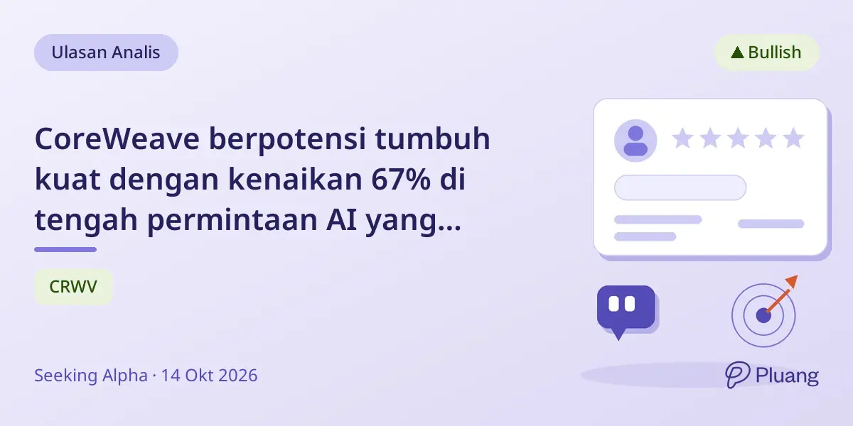 CoreWeave berpotensi tumbuh kuat dengan kenaikan 67% di tengah permintaan AI yang meningkat.
