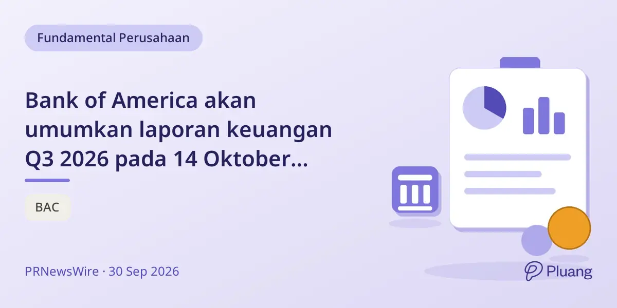 Bank of America akan umumkan laporan keuangan Q3 2026 pada 14 Oktober disertai konferensi investor.
