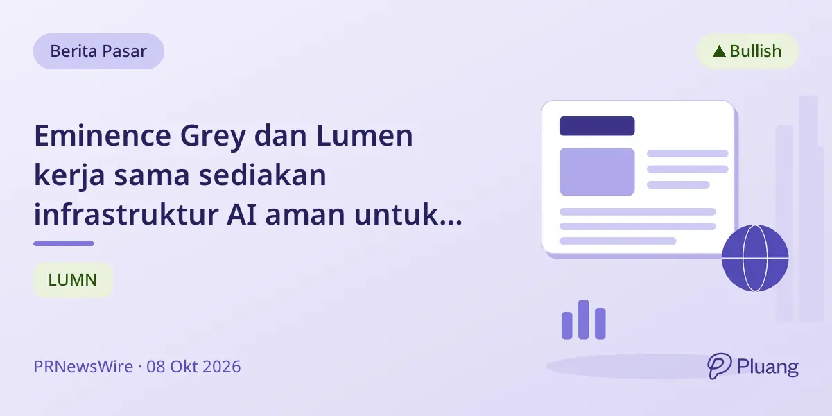 Eminence Grey dan Lumen kerja sama sediakan infrastruktur AI aman untuk data sensitif di AS.