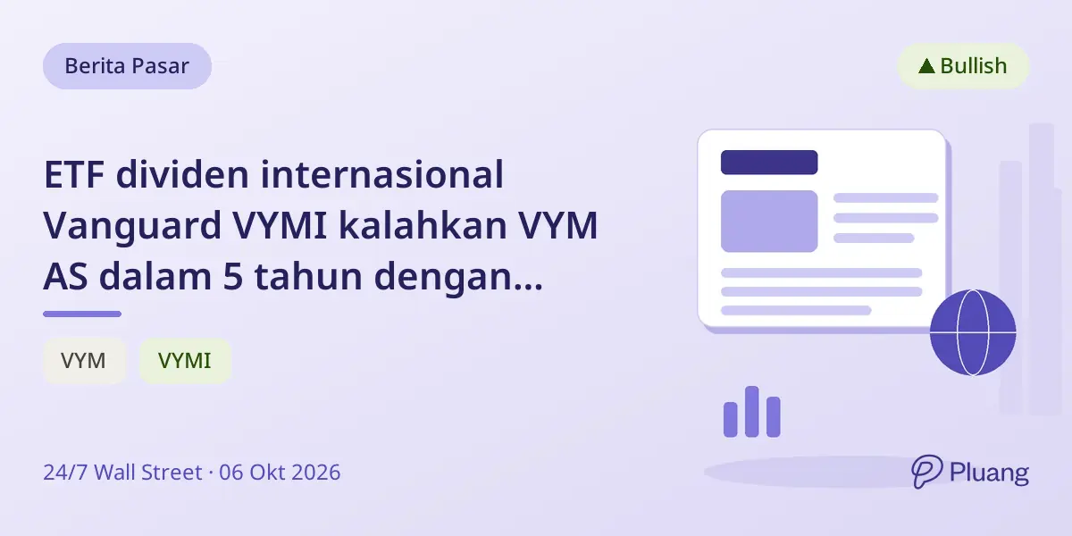 ETF dividen internasional Vanguard VYMI kalahkan VYM AS dalam 5 tahun dengan pembayaran lebih tinggi.