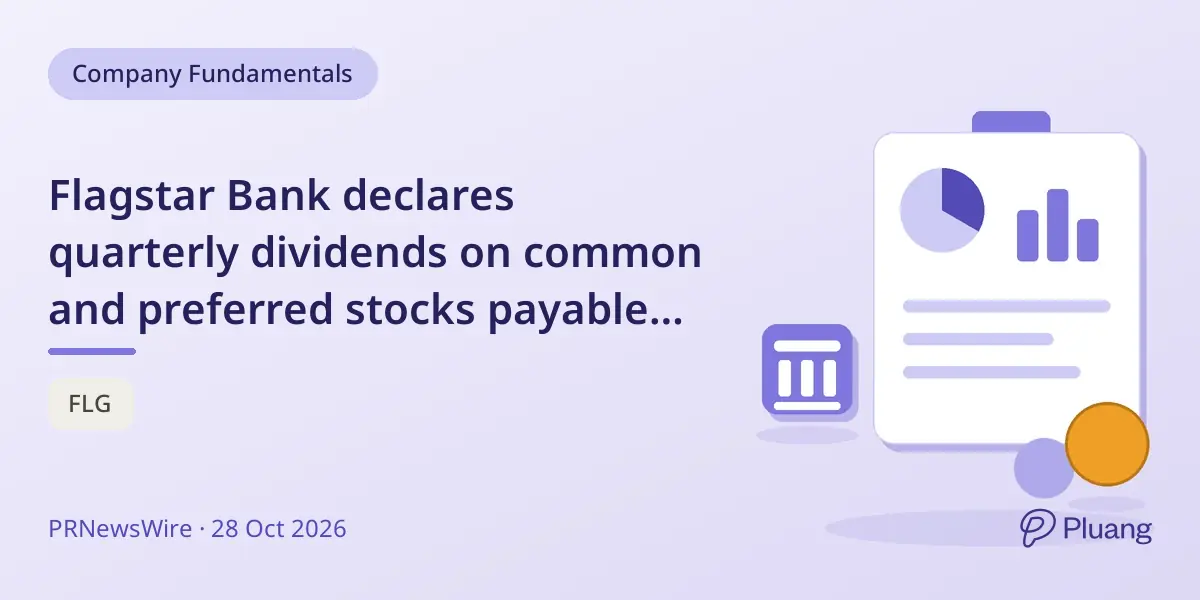 Flagstar Bank declares quarterly dividends on common and preferred stocks payable December 17, 2026.