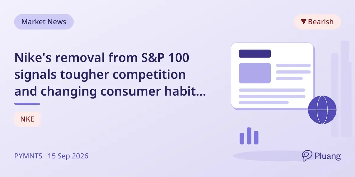 Nike's removal from S&P 100 signals tougher competition and changing consumer habits in retail.