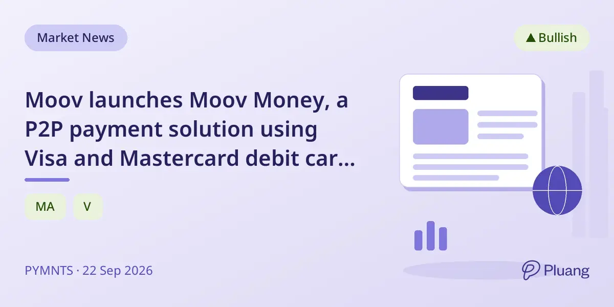 Moov launches Moov Money, a P2P payment solution using Visa and Mastercard debit cards without app requirements.
