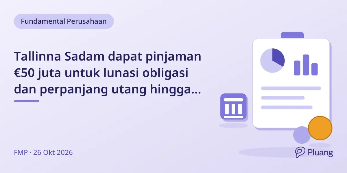 Tallinna Sadam dapat pinjaman €50 juta untuk lunasi obligasi dan perpanjang utang hingga 2031.