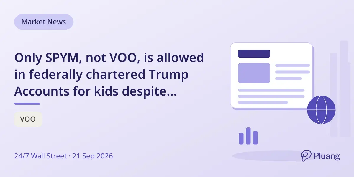 Only SPYM, not VOO, is allowed in federally chartered Trump Accounts for kids despite similar S&P 500 tracking.
