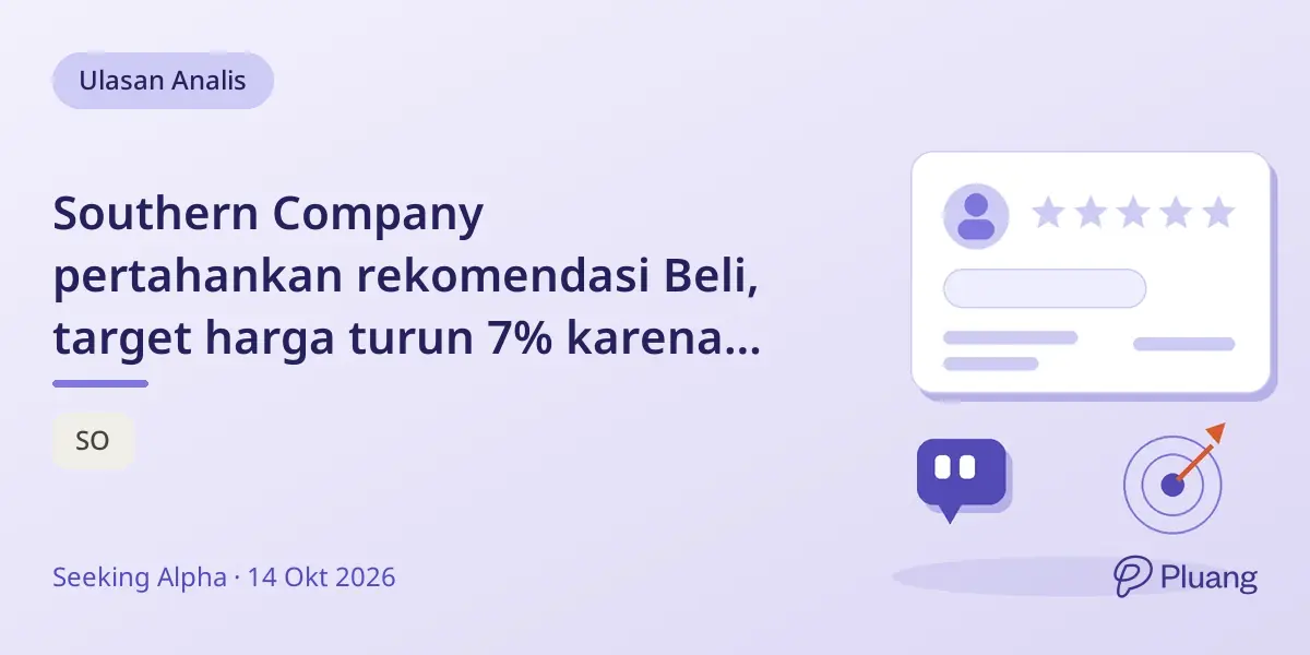 Southern Company pertahankan rekomendasi Beli, target harga turun 7% karena belanja modal naik