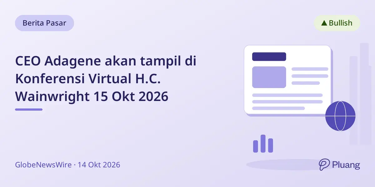 CEO Adagene akan tampil di Konferensi Virtual H.C. Wainwright 15 Okt 2026