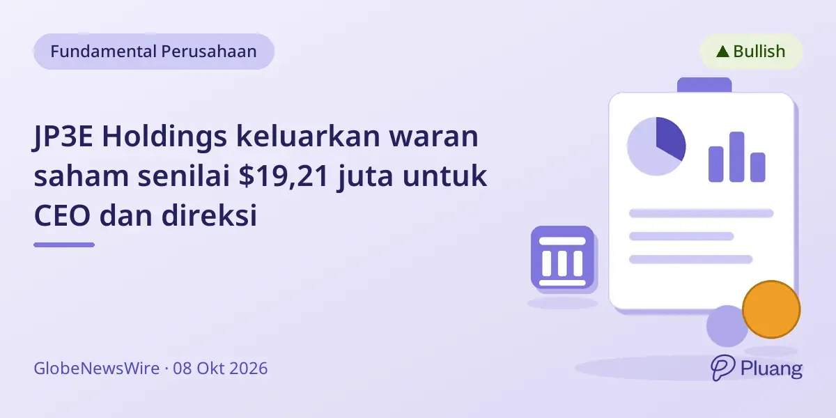 JP3E Holdings keluarkan waran saham senilai $19,21 juta untuk CEO dan direksi