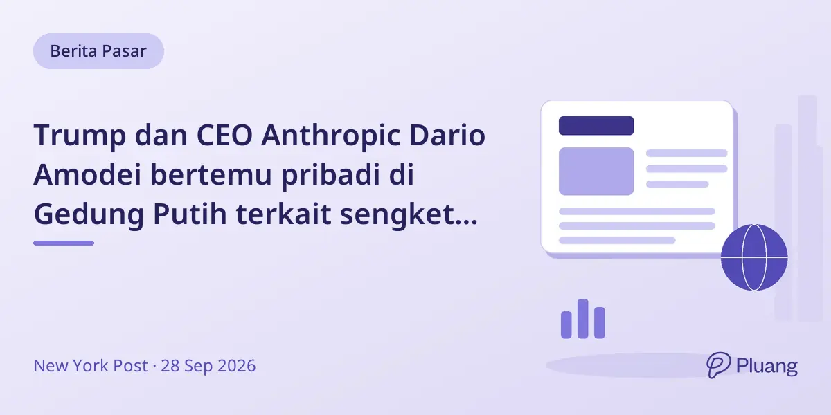 Trump dan CEO Anthropic Dario Amodei bertemu pribadi di Gedung Putih terkait sengketa rantai pasok AI.