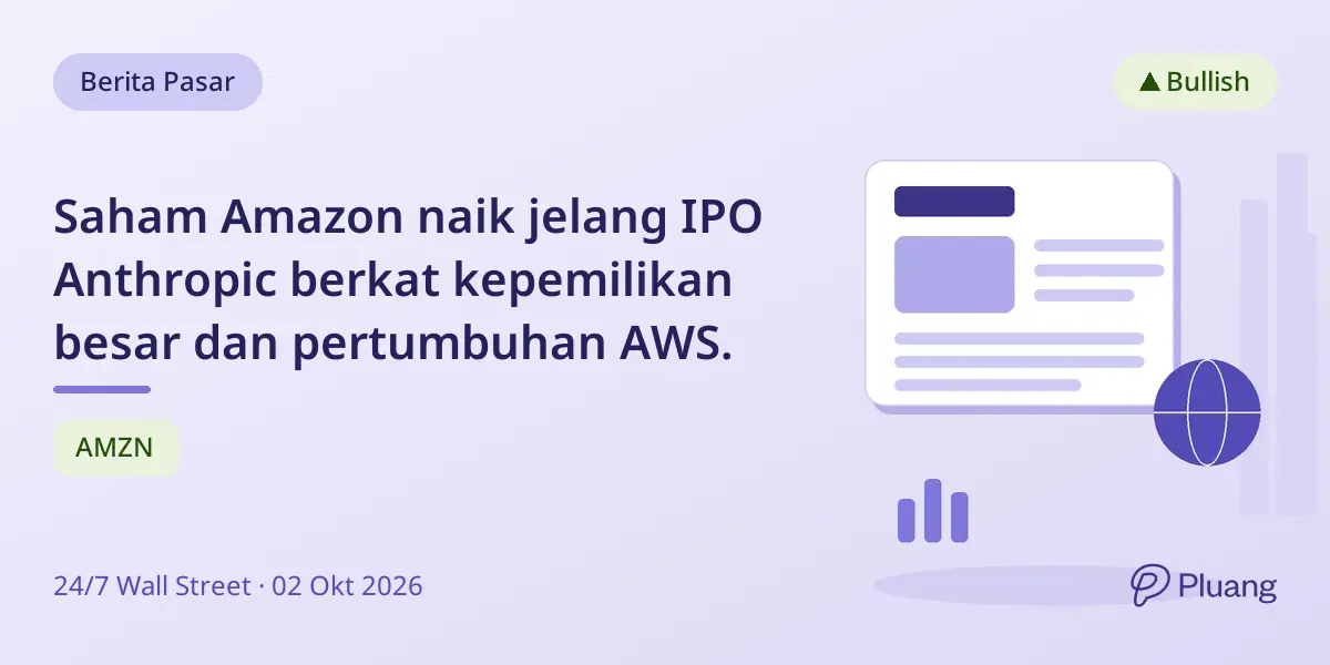 Saham Amazon naik jelang IPO Anthropic berkat kepemilikan besar dan pertumbuhan AWS.