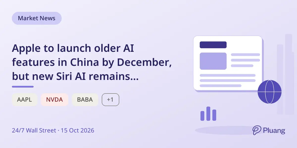 Apple to launch older AI features in China by December, but new Siri AI remains unavailable.
