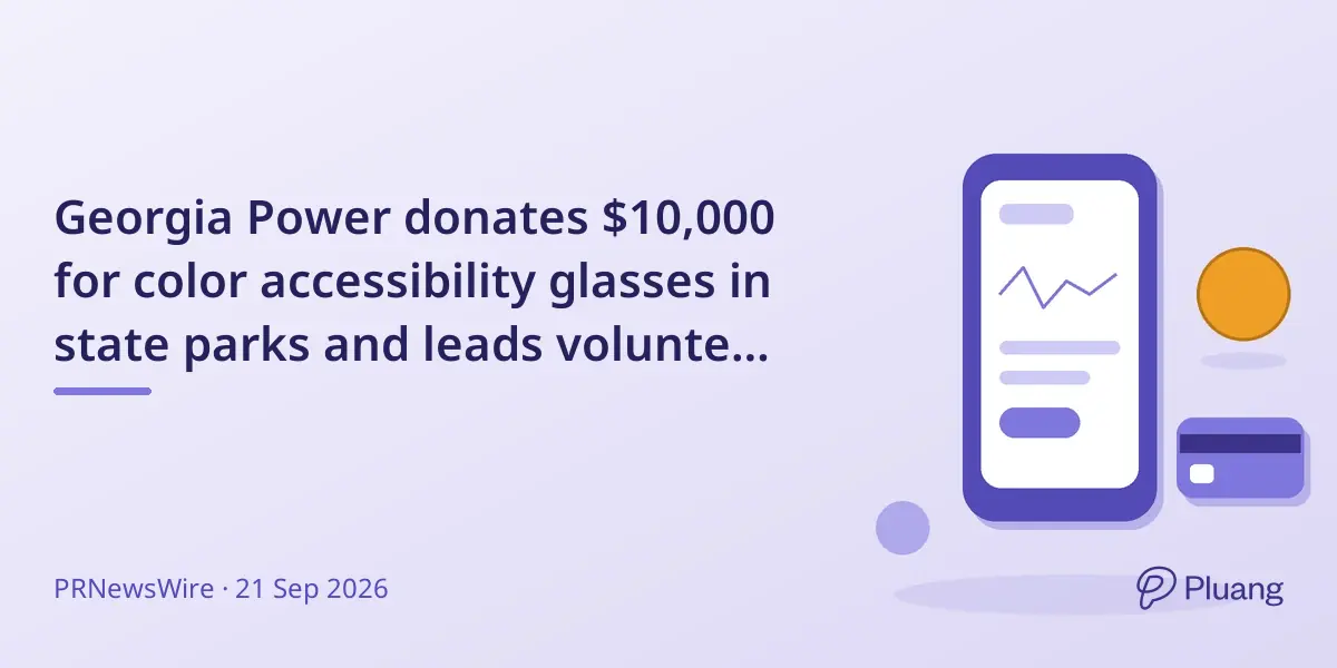 Georgia Power donates $10,000 for color accessibility glasses in state parks and leads volunteer cleanup event.