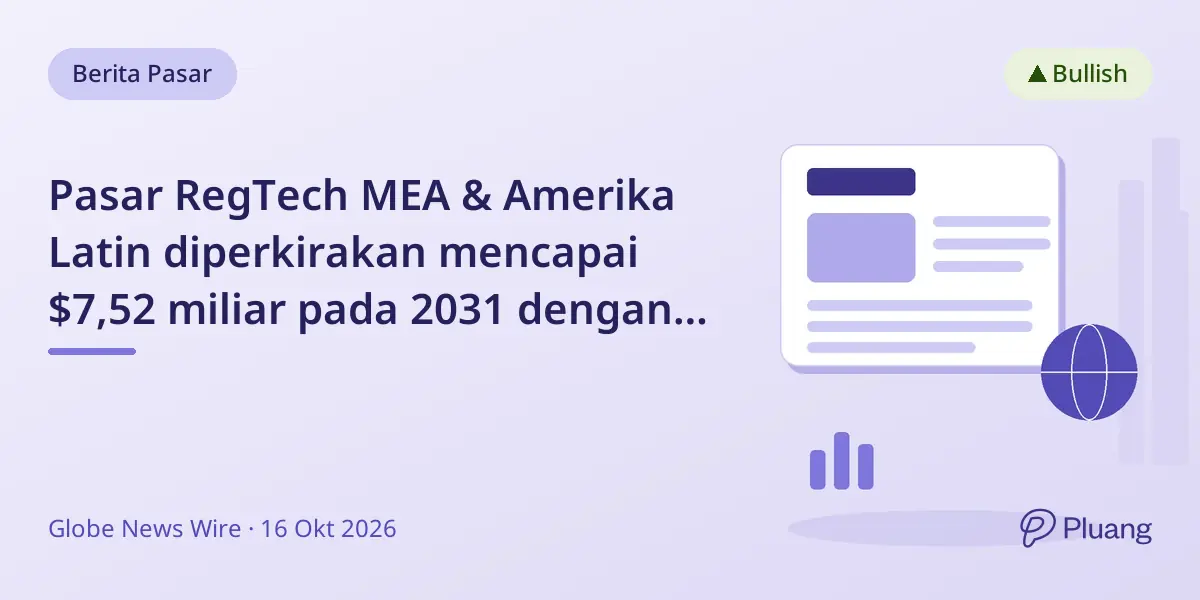 Pasar RegTech MEA & Amerika Latin diperkirakan mencapai $7,52 miliar pada 2031 dengan CAGR 18,7% didorong oleh cloud, AI, dan fintech.