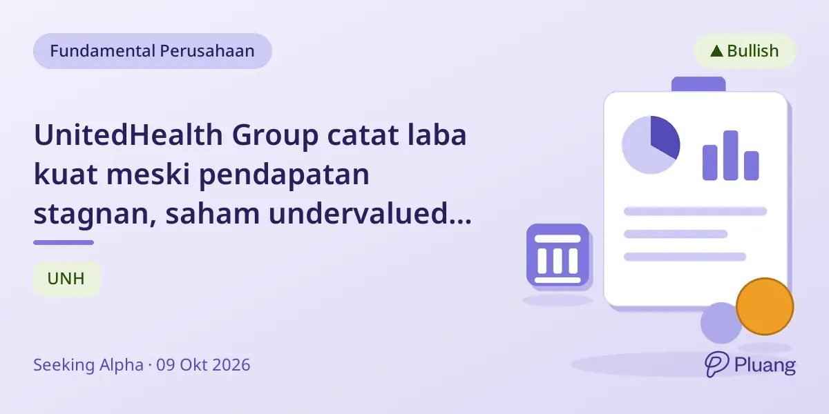 UnitedHealth Group catat laba kuat meski pendapatan stagnan, saham undervalued jelang laporan Q3.