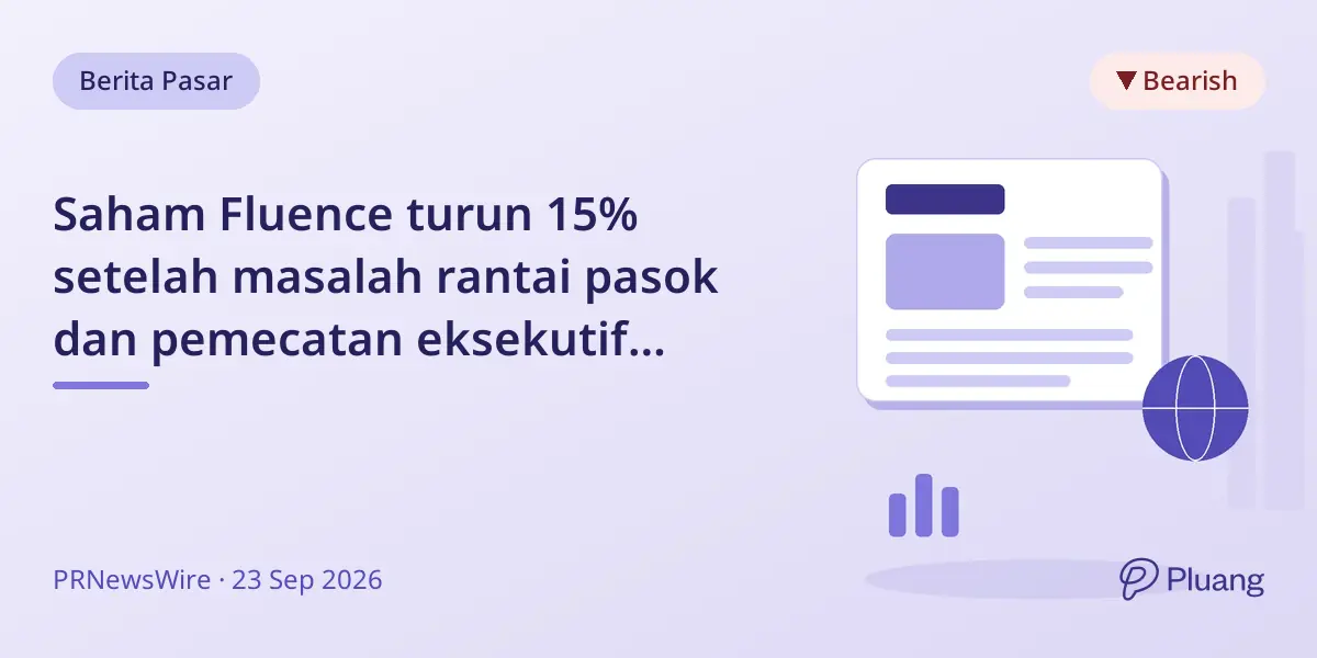 Saham Fluence turun 15% setelah masalah rantai pasok dan pemecatan eksekutif terungkap