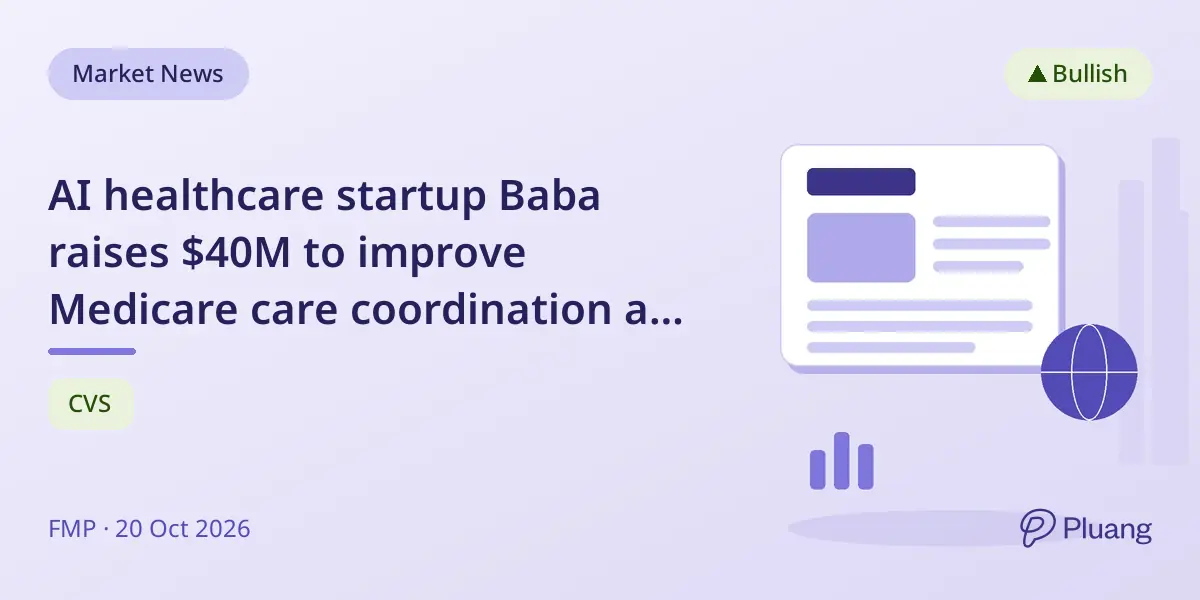AI healthcare startup Baba raises $40M to improve Medicare care coordination and expand services.